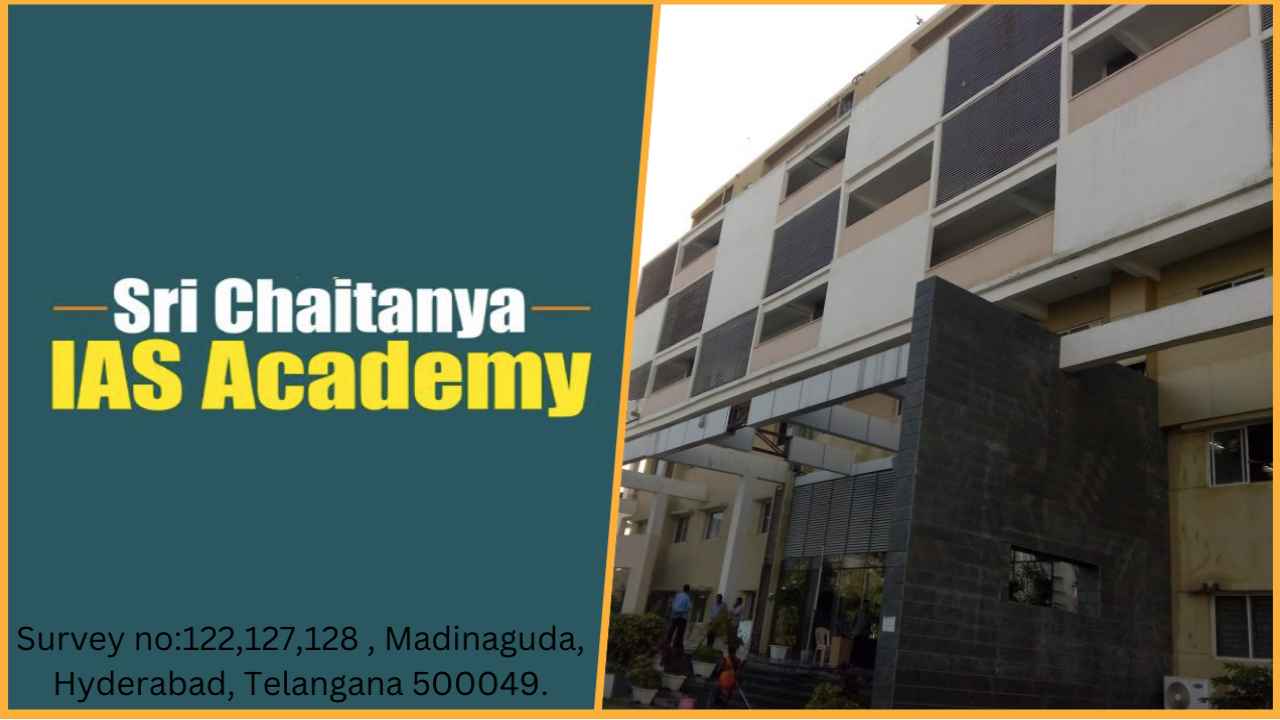 Sri Chaitanya IAS Academy Hyderabad